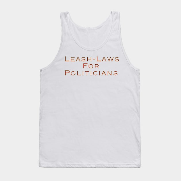 Leash Laws Tank Top by Colveraft Designs